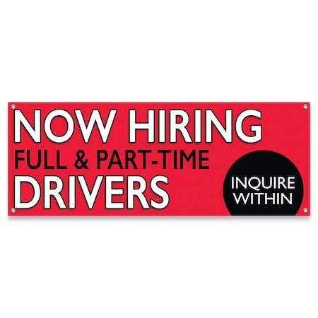 Signmission Now Hiring Full & Part-Time Drivers Banner Concession Stand Food Truck Single Sided B-30114